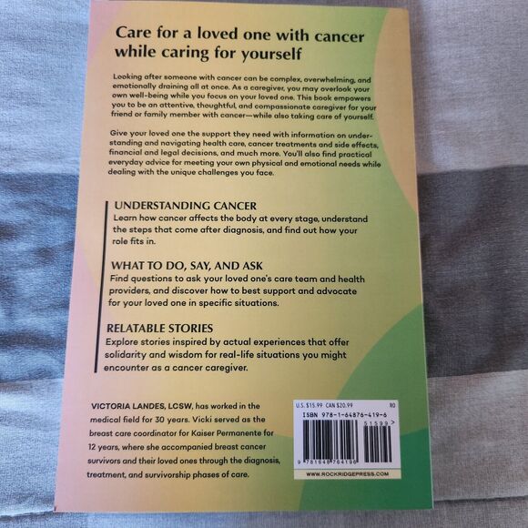 The Caregiver's Guide to Cancer: Compassionate Advice for Caring for You and... - Picture 2 of 2